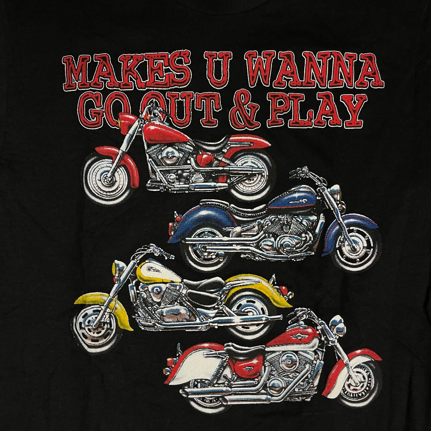 VINTAGE MAKES U WANNA GO OUT & PLAY MOTORCYCLE T SHIRT - S