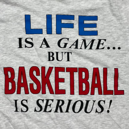 VINTAGE LIFE IS A GAME… BASKETBALL IS SERIOUS T SHIRT - L